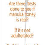 tests done to check is manuka honey is real and safe