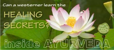 What is Ayurveda? Can a westerner use Ayurveda to heal himself?